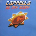Cappella - Be my baby (UK)